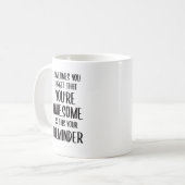 時々あ忘れあなたはあなたはの素晴らし贈り物 コーヒーマグカップ (正面左)