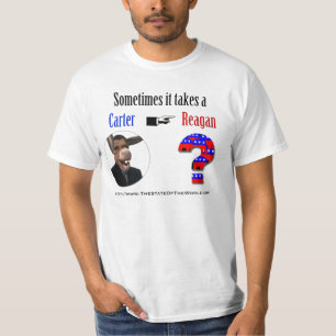 時々それはレーガンを得るためにカーターを取ります Tシャツ