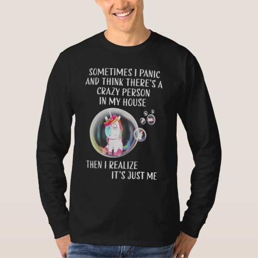 時々パニックに陥考えり人を熱狂する見る Tシャツ (正面)