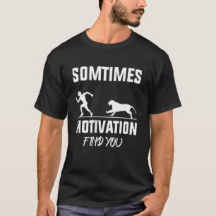 時々モチベーションはライオンの男の王を見つける Tシャツ