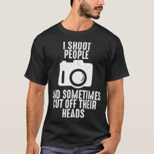 時々人を撃ち、頭を切り落とす写真を撮る Tシャツ
