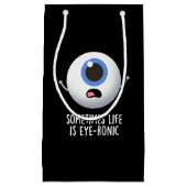 時々人生は目のプロの目のパおもしろいン暗いBG スモールペーパーバッグ (正面)