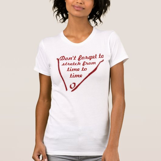 時々伸びるために忘れないで下さい Tシャツ (正面)
