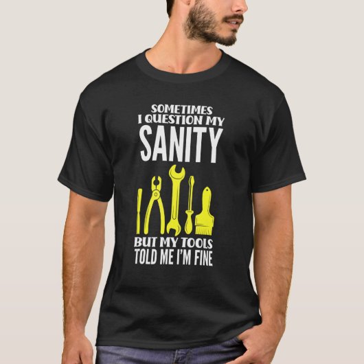 時々僕は精神病の大工に質問する Tシャツ (正面)