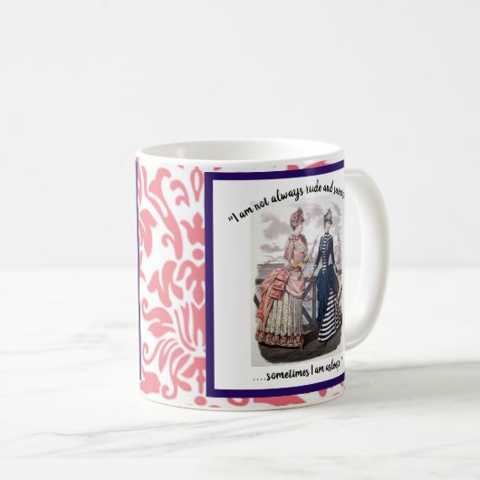 「時々失礼じゃないよ」とユーモアのある言う コーヒーマグカップ (正面右)