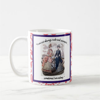 「時々失礼じゃないよ」とユーモアのある言う コーヒーマグカップ