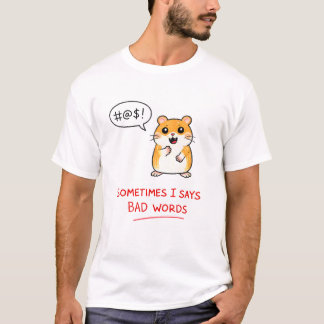 時々悪口を言うわ Tシャツ