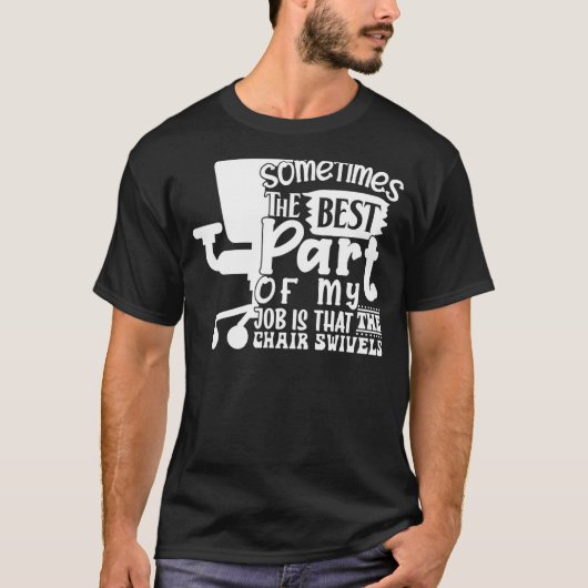 時々最高の私の仕事の部分はチャイ Tシャツ (正面)