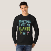 時々植物に水をやるのよ 1 Tシャツ (正面フル)