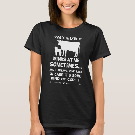 時々牛が私に向かってウインクする Tシャツ (正面)