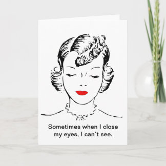 時々私が私の目を閉めるとき、私は見ることができません カード