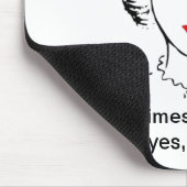 時々私が私の目を閉めるとき、私は見ることができません マウスパッド (コーナー)