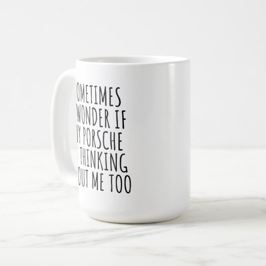 時々私の疑問に思ポもしルシェが考え気になる コーヒーマグカップ (正面左)