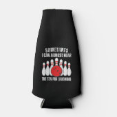 時々私はほとんど10ピン笑い声が聞こえる ボトルクーラー (正面)