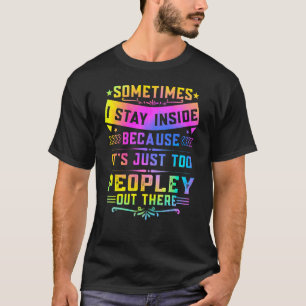 時々私は単に糞なので中に滞在 Tシャツ