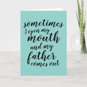 時々私は口を開くと、父が出てくる カード (正面)
