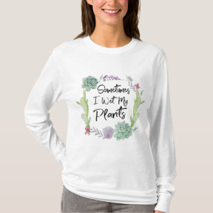 時々私は植物のガーデニングを湿らせた Tシャツ