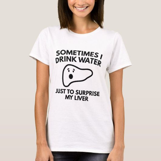 時々私は水を飲む Tシャツ (正面)