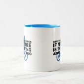 時々私は私のバイクが私について考えるなら疑問に思います ツートーンマグカップ (中央)