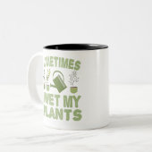 時々私は私の植物のガーデニングおもしろいの内臓を湿らせた ツートーンマグカップ (正面左)