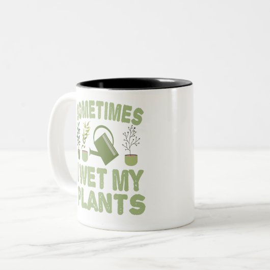 時々私は私の植物のガーデニングおもしろいの内臓を湿らせた ツートーンマグカップ (正面左)