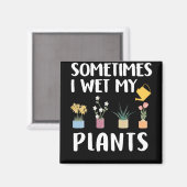 時々私は私の植物を湿らせおもしろい- Gardening Pun マグネット (正面/裏面)
