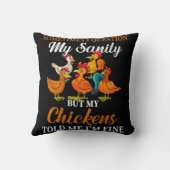 時々私は私の鶏が私に言った正気を疑う クッション (裏面)