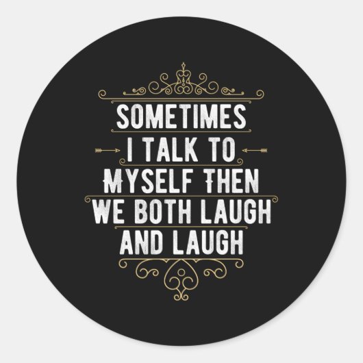 時々私は自分自身に話し、我々は笑い、そして ラウンドシール (正面)