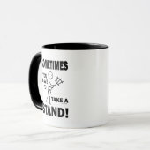 時々立場を取るなります! マグカップ (正面左)