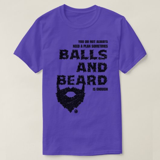 時々計画と顎鬚を必要としているとは限らない Tシャツ (デザイン正面)