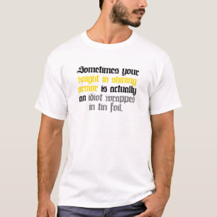 時々輝くな装甲のあなたの騎士 Tシャツ