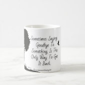 時々…何かが行くようにしなければなりません コーヒーマグカップ (中央)