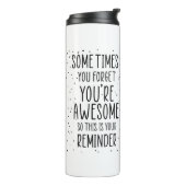 時にはあなたは忘れお前は素晴らしやる気を起こさせるい タンブラー (回転左)