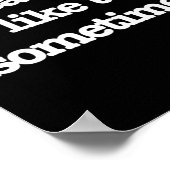 時にはそれは本当にそのシャツだから ポスター (角)