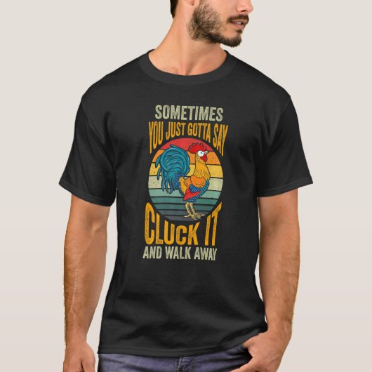 時にはクックっと言って諦めるのも手 Tシャツ (正面)