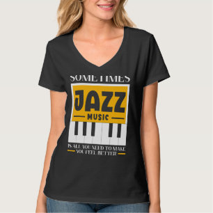 時にはジャズの音楽が必要なF Tシャツ