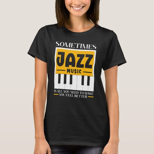 時にはジャズの音楽が必要なF Tシャツ (正面)