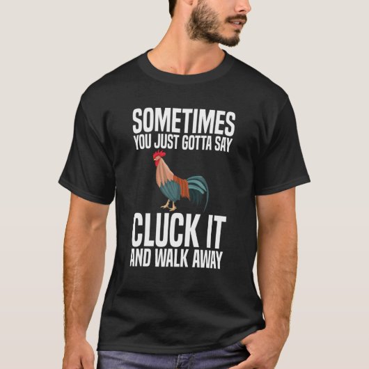 時にはニワトリって諦めるしかないよね にわとり農場 Tシャツ (正面)