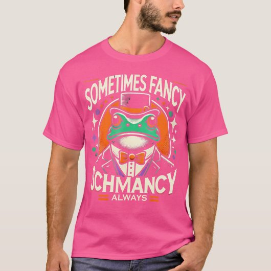 時には常ファンシーにSchmancy Tシャツ (正面)