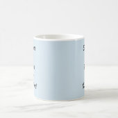 時には後になって今では決して行わない コーヒーマグカップ (中央)