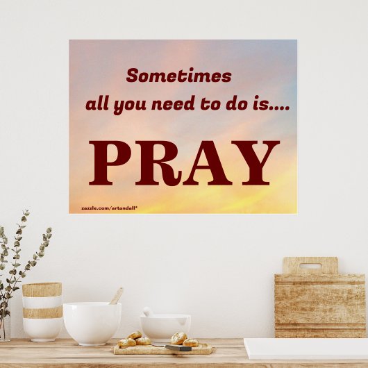 時には必要なのは祈 ポスター (キッチン)