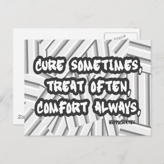 時には治癒を、多くの場合治療を、常に comfort を。 - ヒポクラテスの名言 ポストカード (正面/裏面)