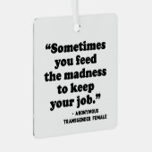 時には食べ物を与え君は狂気 メタルオーナメント (正面右)