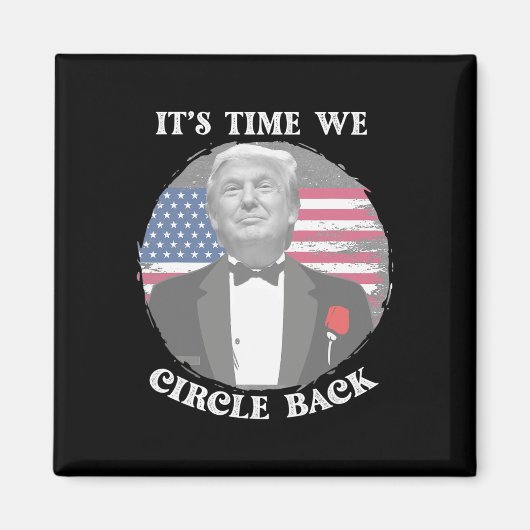 時は来た トランプ 旗 を 囲もう マグネット (正面)