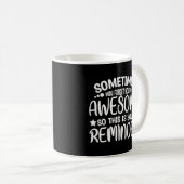 時忘れ々あなたはこ素晴らしれはあなた コーヒーマグカップ (正面右)