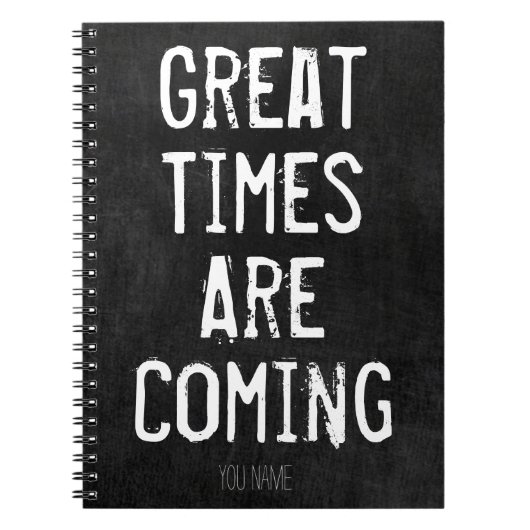 時素晴らし間は来-やる気を起こさせる引用文 ノートブック (正面)