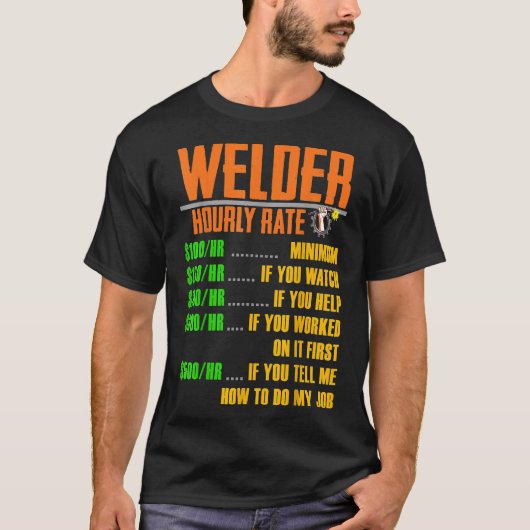 時給シャツ溶接溶接溶接溶接溶接機シャツギフト時間 Tシャツ (正面)