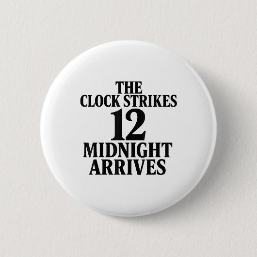 時計が12時を刻む 真夜中がやってくる ミーム 缶バッジ (正面)