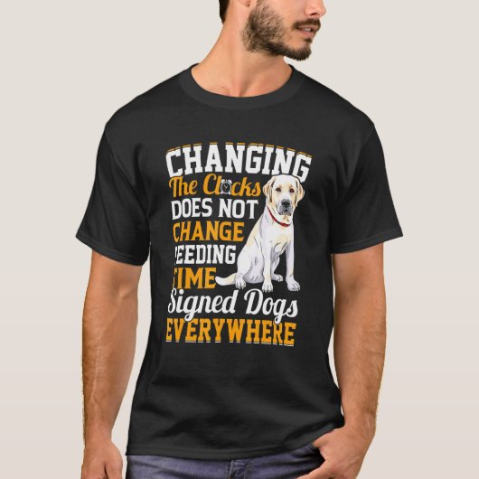 時計を変えても時間食べ物を与えは変わらない Tシャツ (正面)