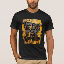 時計を見るな – 諦めないモチベーション Tシャツ